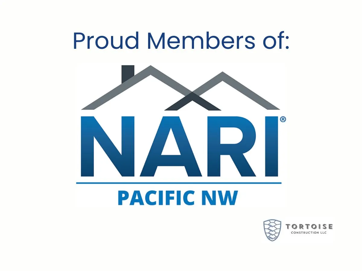 Proud Members of: NARI Pacific NW, with the Tortoise Construction LLC logo